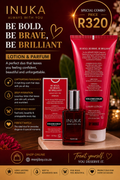 Be Bold,Be Brave,Be Brilliant Inuka Lotion and Perfume Combo